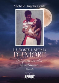 La nostra storia d'amore - Librerie.coop