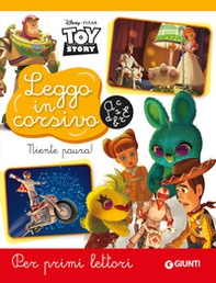 Niente paura! Toy Story. Leggo in corsivo. Per primi lettori - Librerie.coop
