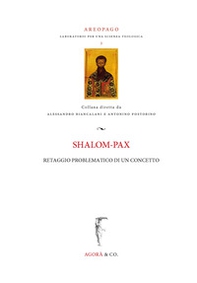 Shalom-pax. Retaggio problematico di un concetto - Librerie.coop