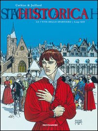 Le 7 vite dello sparviero. Luigi XIII - Librerie.coop