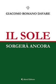 Il sole sorgerà ancora - Librerie.coop