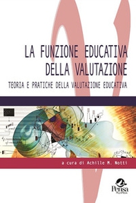 La funzione educativa della valutazione. Teoria e pratiche della valutazione educativa - Librerie.coop