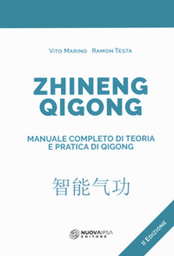 Zhineng Qigong. Manuale completo di teoria e pratica di Qigong - Librerie.coop Zhineng Qigong. Manuale completo di teoria e pratica di Qigong - Librerie.coop