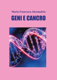 Geni e cancro - Librerie.coop