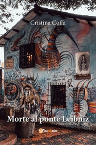 Morte al ponte Leibniz - Librerie.coop