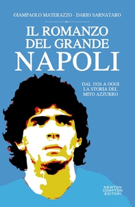 Il romanzo del grande Napoli - Librerie.coop Il romanzo del grande Napoli - Librerie.coop