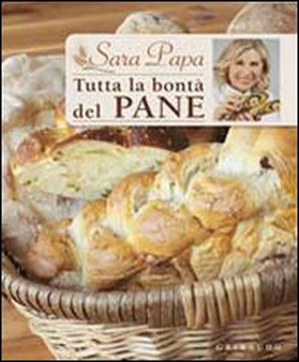 Tutta la bontà del pane - Librerie.coop Tutta la bontà del pane - Librerie.coop