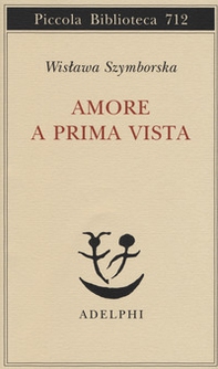 Amore a prima vista. Testo polacco a fronte - Librerie.coop