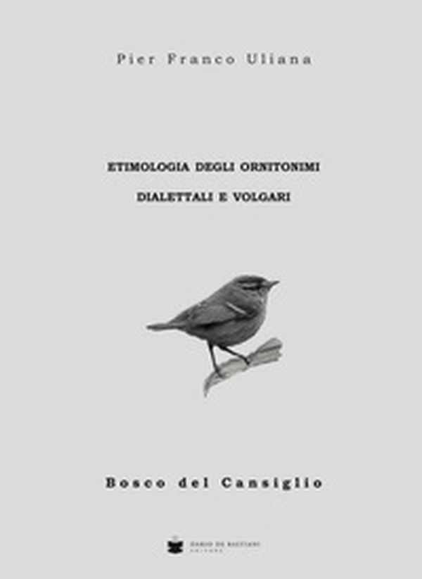 Etimologia degli ornitonimi dialettali e volgari - Librerie.coop Etimologia degli ornitonimi dialettali e volgari - Librerie.coop