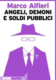 Angeli, demoni e soldi pubblici - Librerie.coop Angeli, demoni e soldi pubblici - Librerie.coop