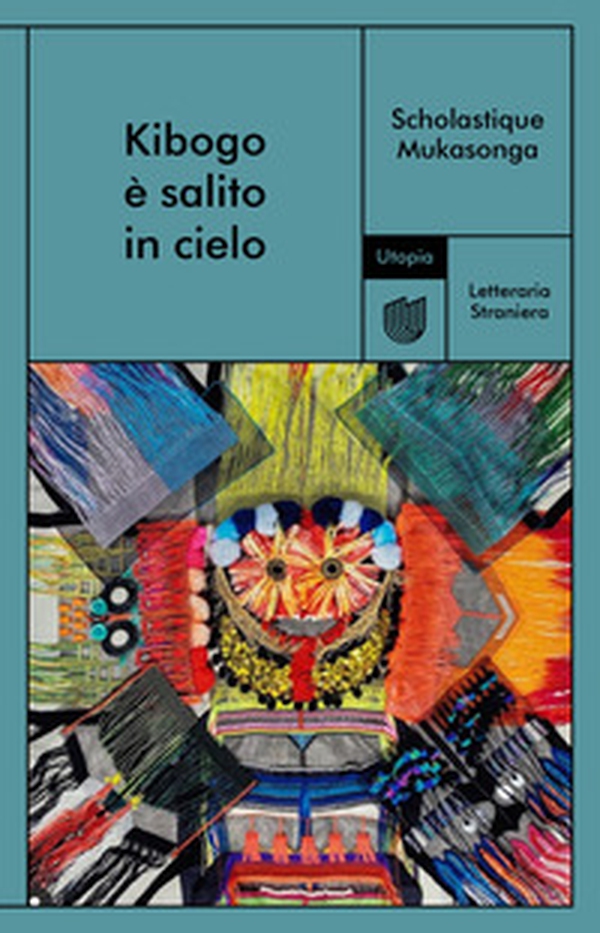 Kibogo è salito in cielo - Librerie.coop Kibogo è salito in cielo - Librerie.coop