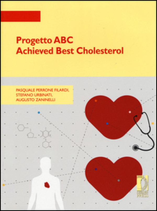Progetto ABC Achieved Best Cholesterol - Librerie.coop Progetto ABC Achieved Best Cholesterol - Librerie.coop