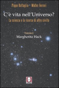 C'è vita nell'universo? La scienza e la ricerca di altre civiltà - Librerie.coop