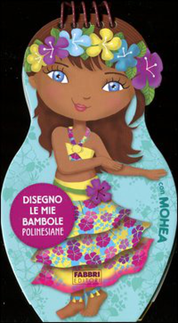 Disegno le mie bambole polinesiane con Mohea. Con adesivi - Librerie.coop Disegno le mie bambole polinesiane con Mohea. Con adesivi - Librerie.coop
