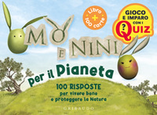 Mo' e Nini per il pianeta. 100 risposte per vivere bene e proteggere la natura - Librerie.coop Mo' e Nini per il pianeta. 100 risposte per vivere bene e proteggere la natura - Librerie.coop