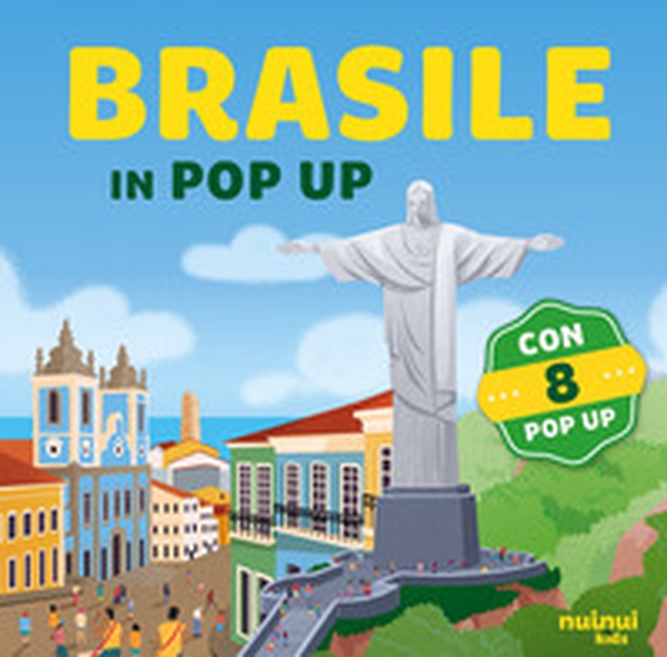 Brasile. Viaggi in pop up - Librerie.coop