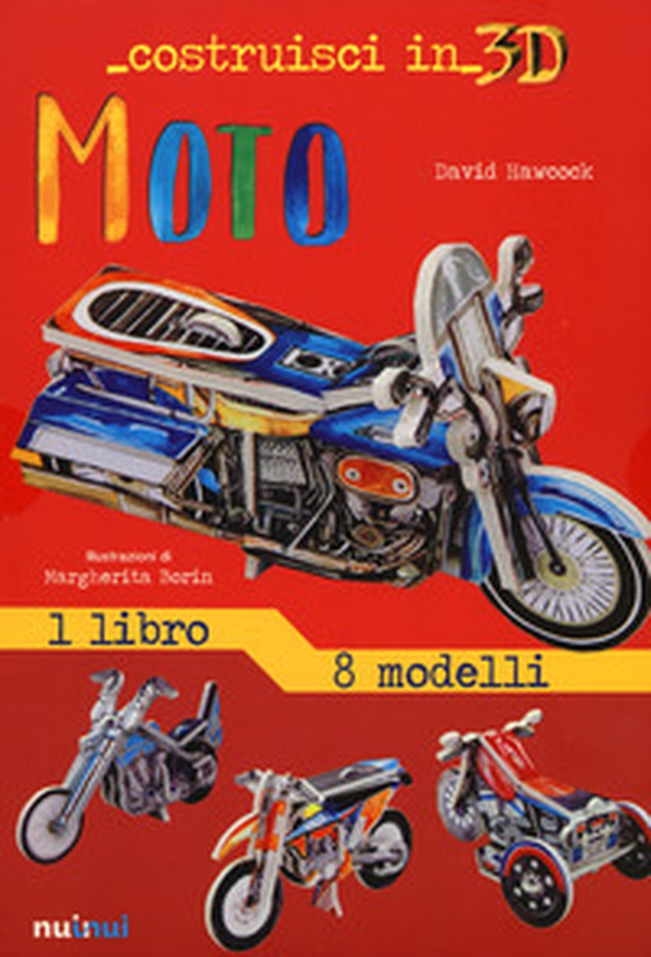 Moto. Costruisci in 3D - Librerie.coop