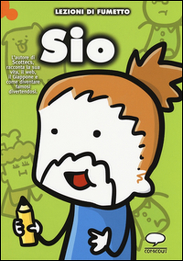 Sio di Scottecs. Dalla nascita di Scottecs a Topolino - Librerie.coop Sio di Scottecs. Dalla nascita di Scottecs a Topolino - Librerie.coop