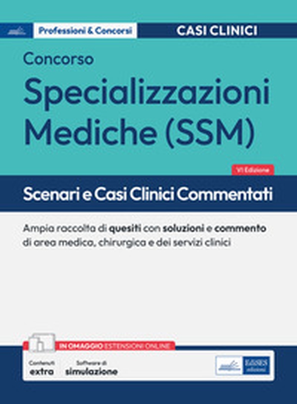Scenari e casi clinici per specializzazioni mediche - Librerie.coop Scenari e casi clinici per specializzazioni mediche - Librerie.coop