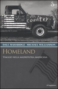 Homeland. Viaggio nella madrepatria americana - Librerie.coop