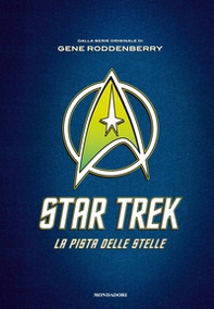 Star Trek. La pista delle stelle - Librerie.coop