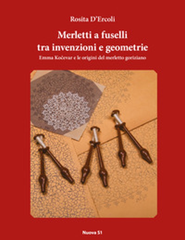 Merletti a fuselli tra invenzioni e geometrie - Librerie.coop Merletti a fuselli tra invenzioni e geometrie - Librerie.coop