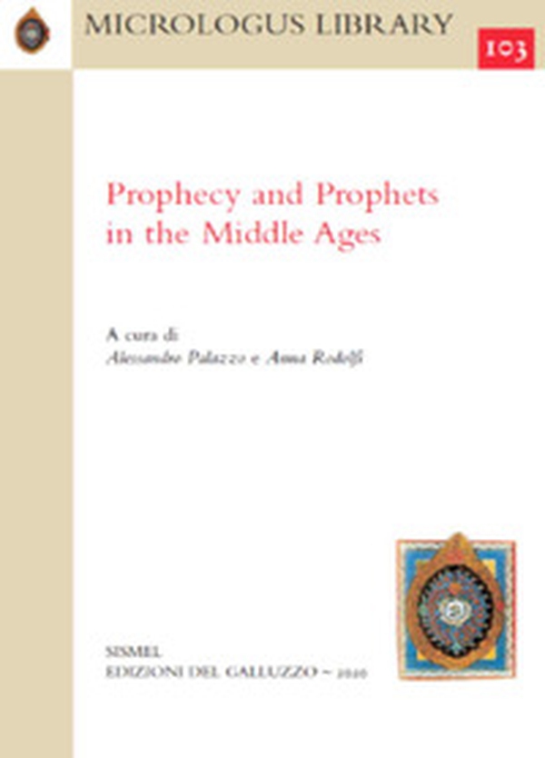 Prophecy and Prophets in the Middle Ages - Librerie.coop Prophecy and Prophets in the Middle Ages - Librerie.coop
