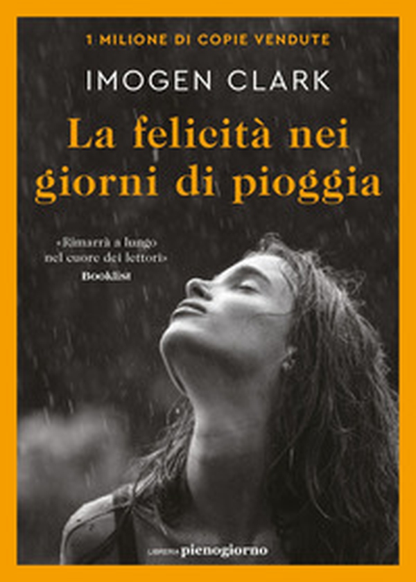 La felicità nei giorni di pioggia - Librerie.coop La felicità nei giorni di pioggia - Librerie.coop