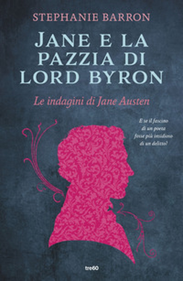 Jane e la pazzia di Lord Byron. Le indagini di Jane Austen - Librerie.coop
