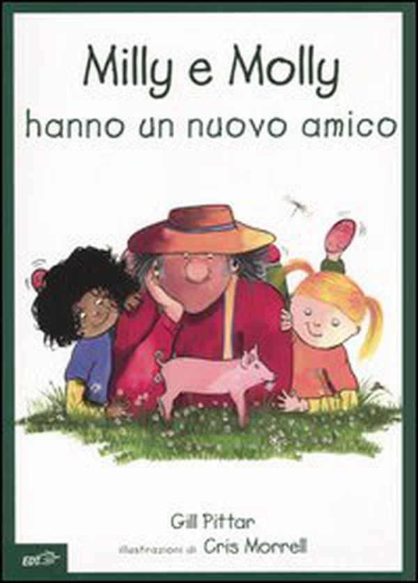 Milly e Molly hanno un nuovo amico - Librerie.coop Milly e Molly hanno un nuovo amico - Librerie.coop