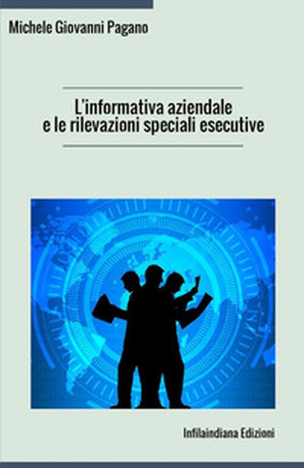L'informativa aziendale e le rilevazioni speciali esecutive - Librerie.coop L'informativa aziendale e le rilevazioni speciali esecutive - Librerie.coop