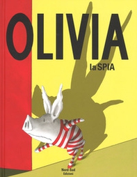 Olivia la spia - Librerie.coop Olivia la spia - Librerie.coop