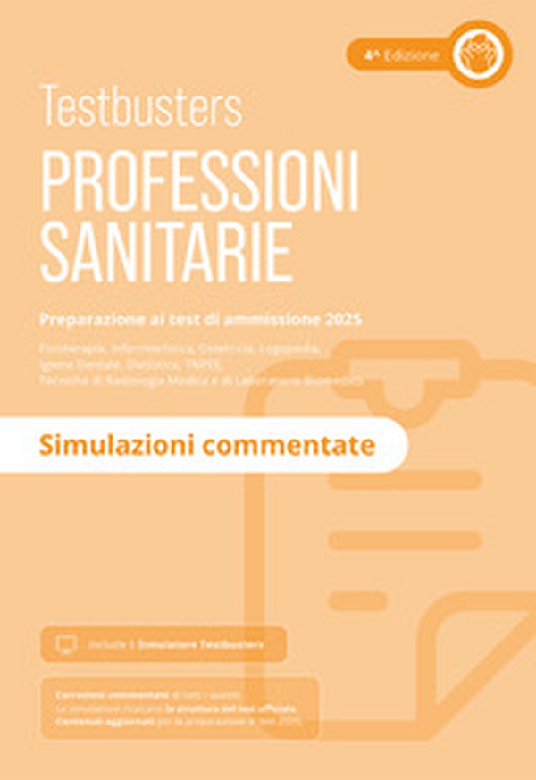 Testbusters Professioni Sanitarie 2025 - Simulazioni Commentate - Librerie.coop Testbusters Professioni Sanitarie 2025 - Simulazioni Commentate - Librerie.coop