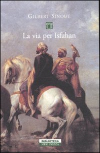 La via per Isfahan - Librerie.coop