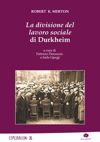 La divisione del lavoro sociale di Durkheim - Librerie.coop