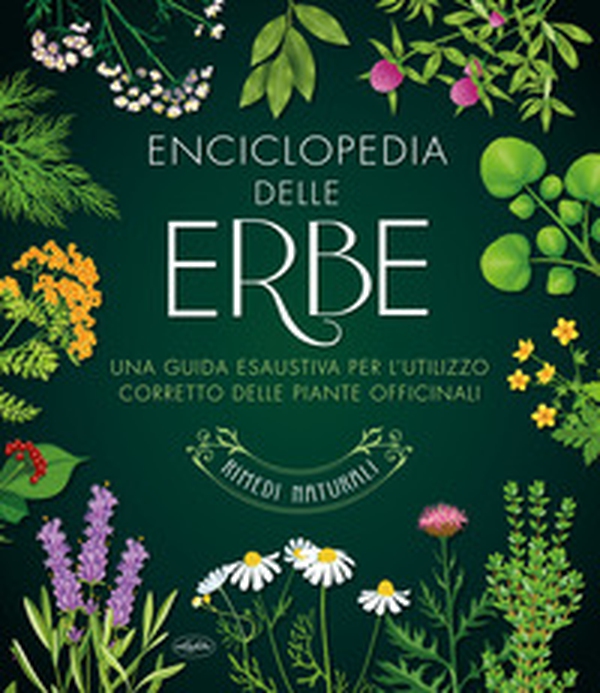 Enciclopedia delle erbe - Librerie.coop Enciclopedia delle erbe - Librerie.coop