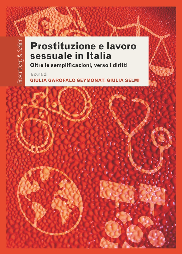 Prostituzione e lavoro sessuale in Italia - Librerie.coop Prostituzione e lavoro sessuale in Italia - Librerie.coop