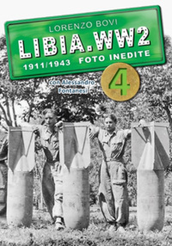 Libia. WW2. 1911/1943 foto inedite - Librerie.coop Libia. WW2. 1911/1943 foto inedite - Librerie.coop