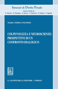 Colpevolezza e neuroscienze: prospettive di un confronto dialogico - e-Book - Librerie.coop Colpevolezza e neuroscienze: prospettive di un confronto dialogico - e-Book - Librerie.coop