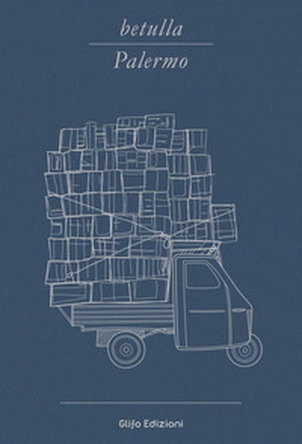 Betulla, Palermo. Libro d'artista per appunti. Ediz. italiana, inglese, spagnola, francese e tedesca - Librerie.coop Betulla, Palermo. Libro d'artista per appunti. Ediz. italiana, inglese, spagnola, francese e tedesca - Librerie.coop