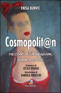 Cosmopolit@n. Racconti di integrazione, donne e colori - Librerie.coop
