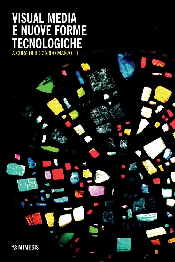Visual media e nuove forme tecnologiche - Librerie.coop Visual media e nuove forme tecnologiche - Librerie.coop