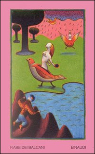 Fiabe dei Balcani - Librerie.coop