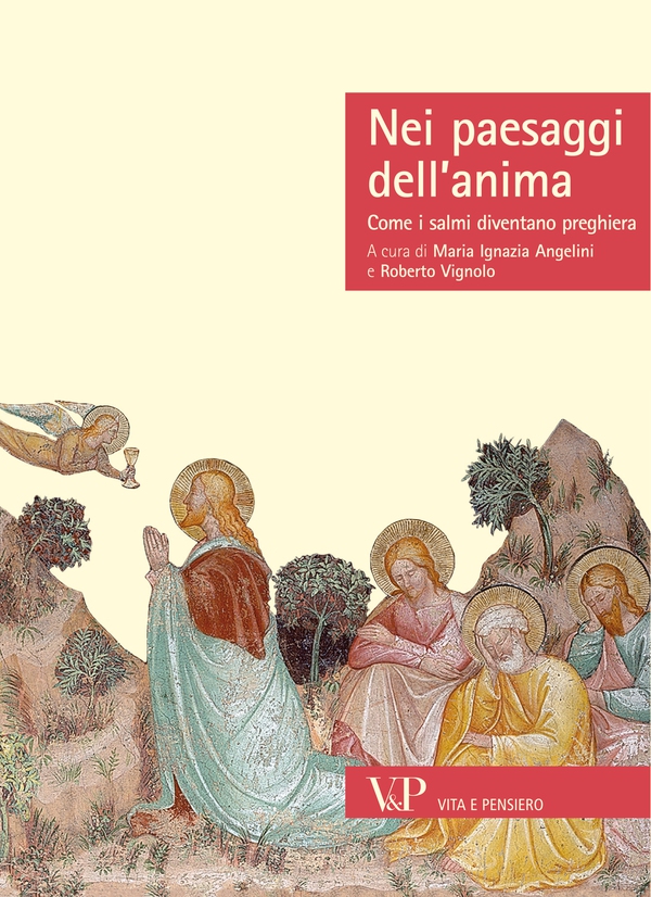 Nei paesaggi dell'anima. Come i salmi diventano preghiera - Librerie.coop