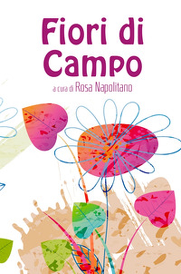 Fiori di campo - Librerie.coop Fiori di campo - Librerie.coop