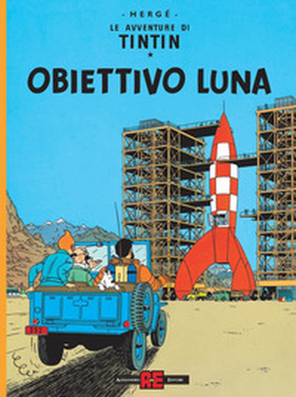 Obiettivo luna. Le avventure di Tintin - Librerie.coop Obiettivo luna. Le avventure di Tintin - Librerie.coop