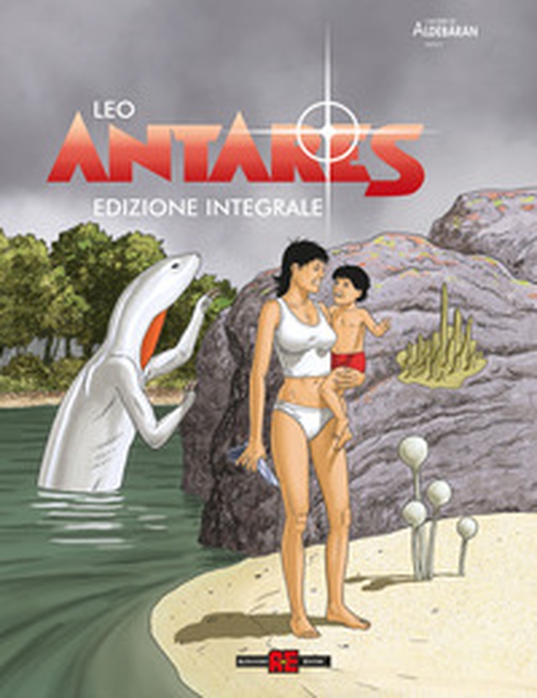 Antares. Ediz. deluxe - Librerie.coop