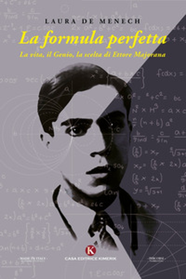 La formula perfetta. La vita, il genio, la scelta di Ettore Majorana - Librerie.coop La formula perfetta. La vita, il genio, la scelta di Ettore Majorana - Librerie.coop