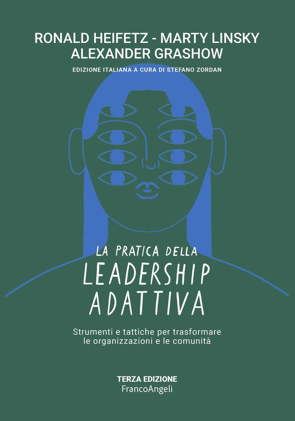 La pratica della leadership adattiva - Librerie.coop La pratica della leadership adattiva - Librerie.coop
