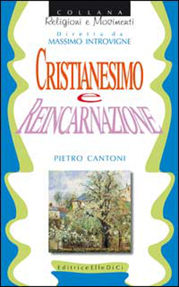 Cristianesimo e reincarnazione - Librerie.coop Cristianesimo e reincarnazione - Librerie.coop